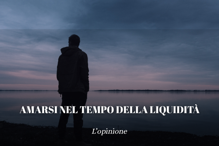 Amarsi nel tempo della liquidità