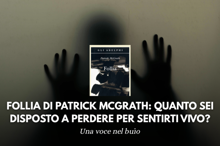 Follia Patrick McGrath